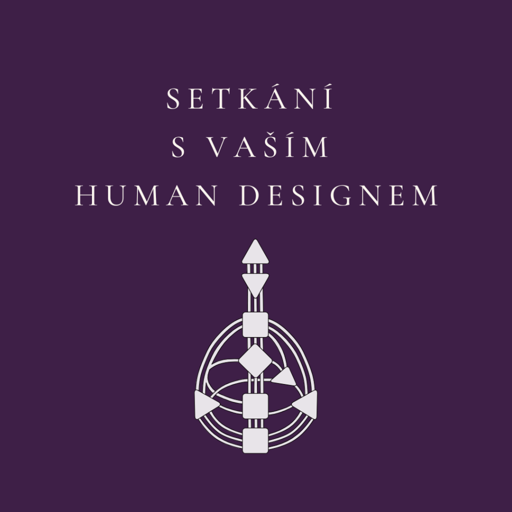 setkání s vašim Human designem